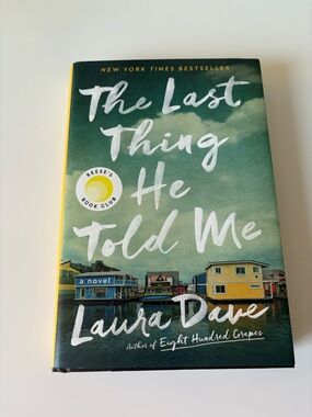 The Last Thing He Told Me by Laura Dave - hardcover